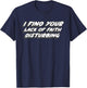 I Find Your Lack of Faith Disturbing | 1970's Movie Quote T-Shirt - T-Shirt | Navy