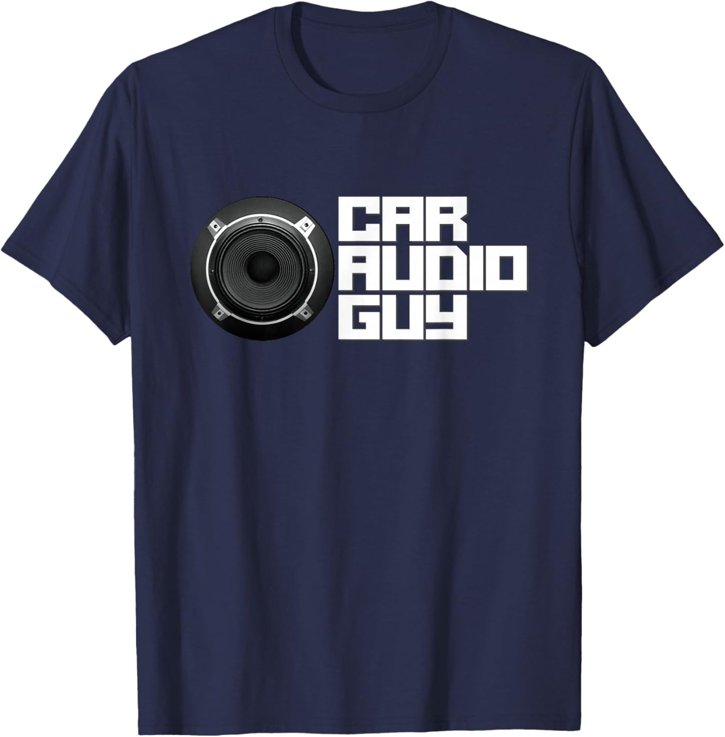 Car Audio Guy, Car Stereo Music Tuning Bass Subwoofer T-Shirt - T-Shirt | Navy