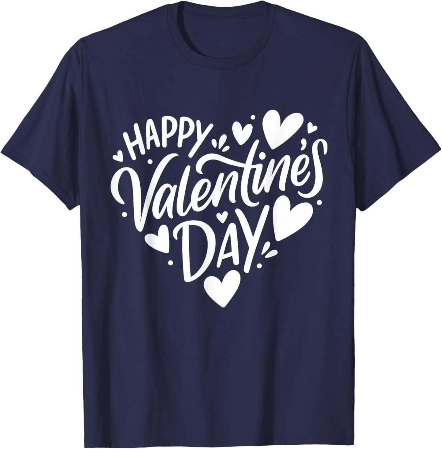 Happy Valentines Day Heart Valentine Men Women Teen Girl Kid T-Shirt - T-Shirt | Navy