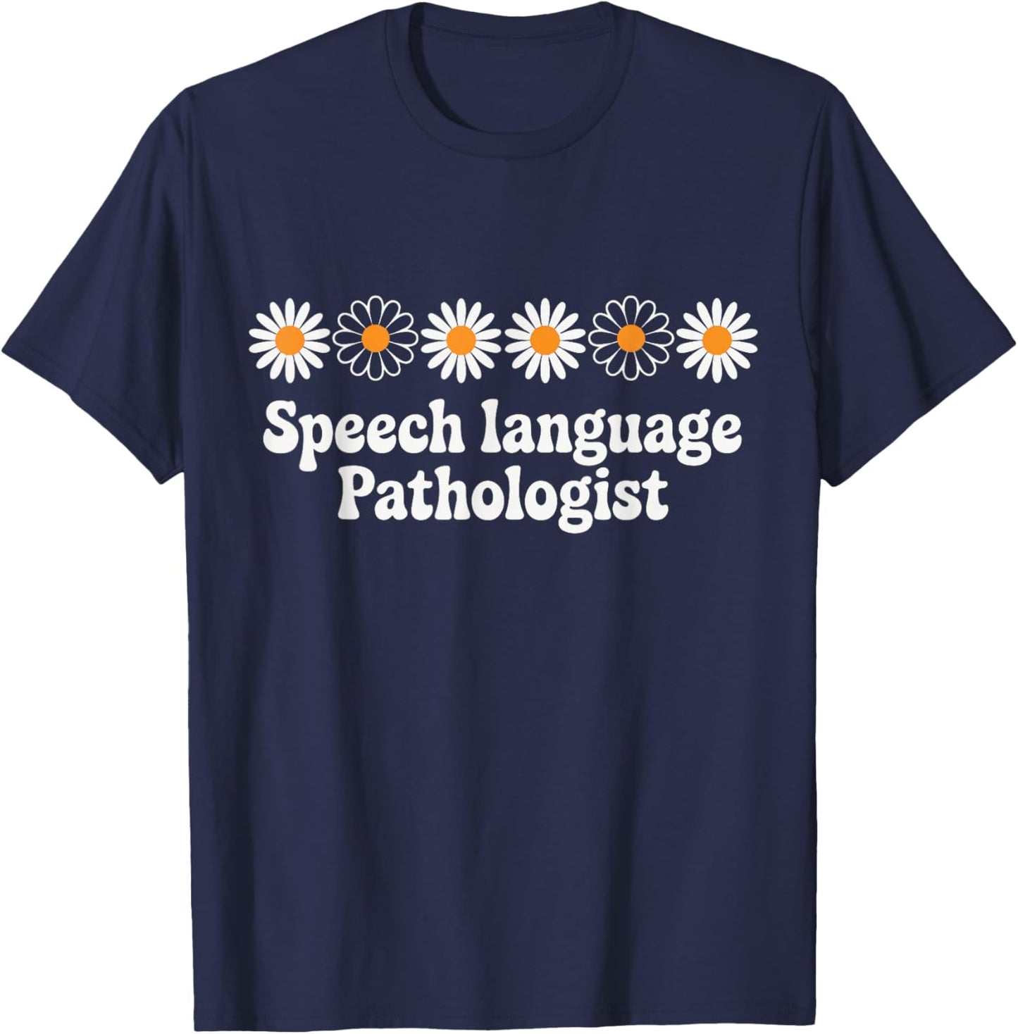 Floral Speech Language Pathologist Therapist SLP Therapy T-Shirt - T-Shirt | Navy