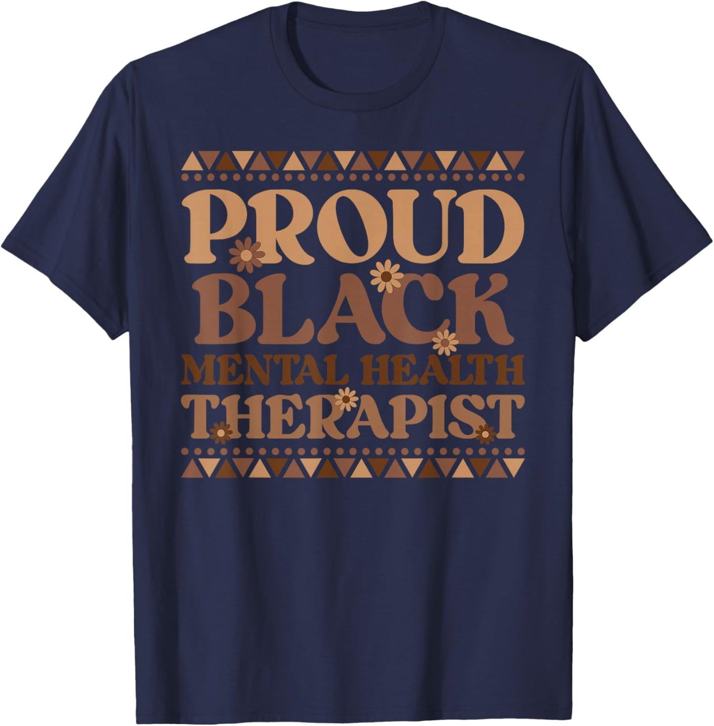 Proud Black Mental Health Therapist Mental Health Counselor T-Shirt - T-Shirt | Navy