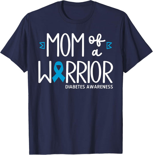 Mom of A Warrior Diabetes Awareness Mother T1D Diabetic Mom T-Shirt - T-Shirt | Navy