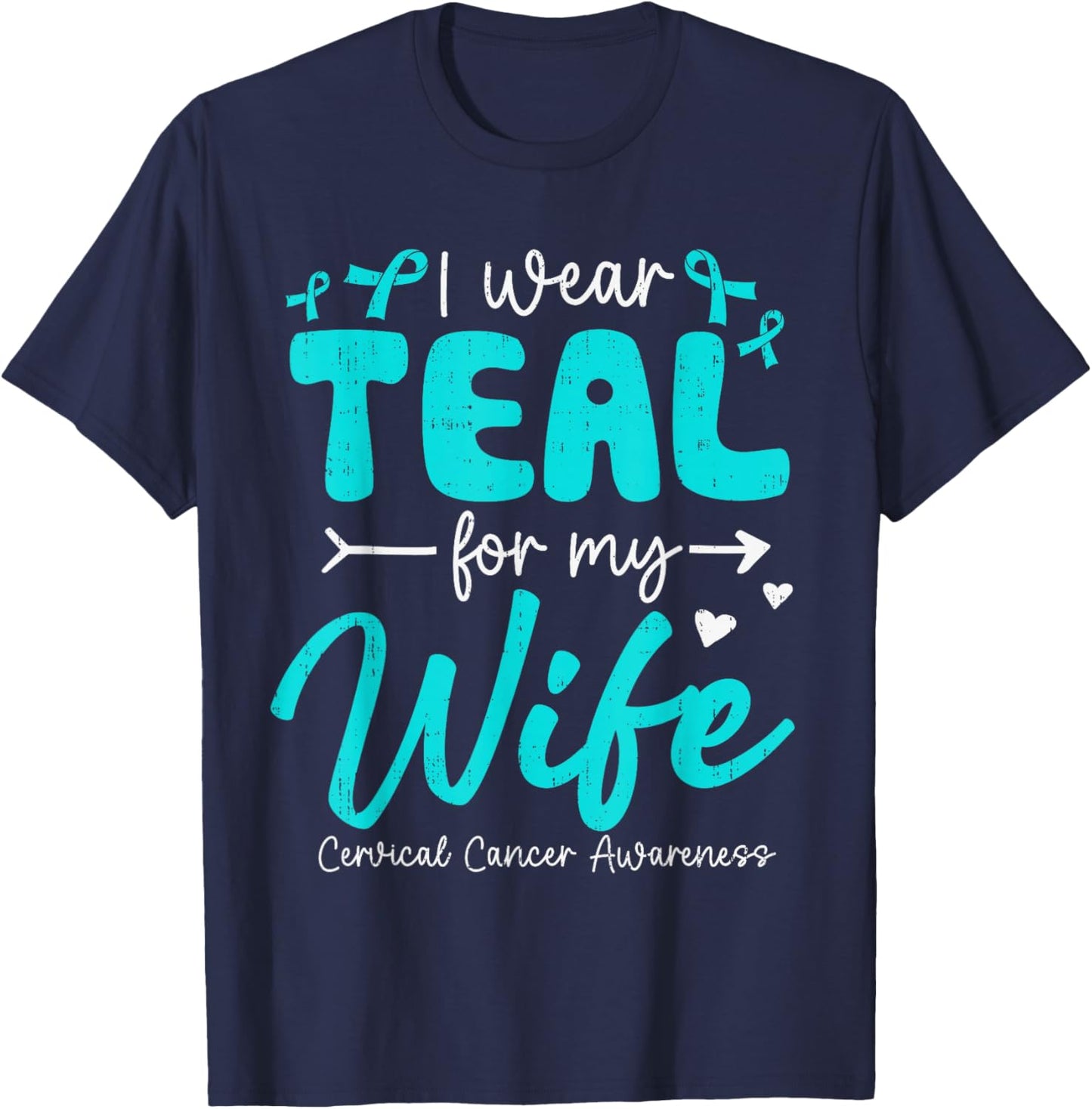 I Wear Teal for My Wife Cervical Cancer Awareness Husband T-Shirt - T-Shirt | Navy