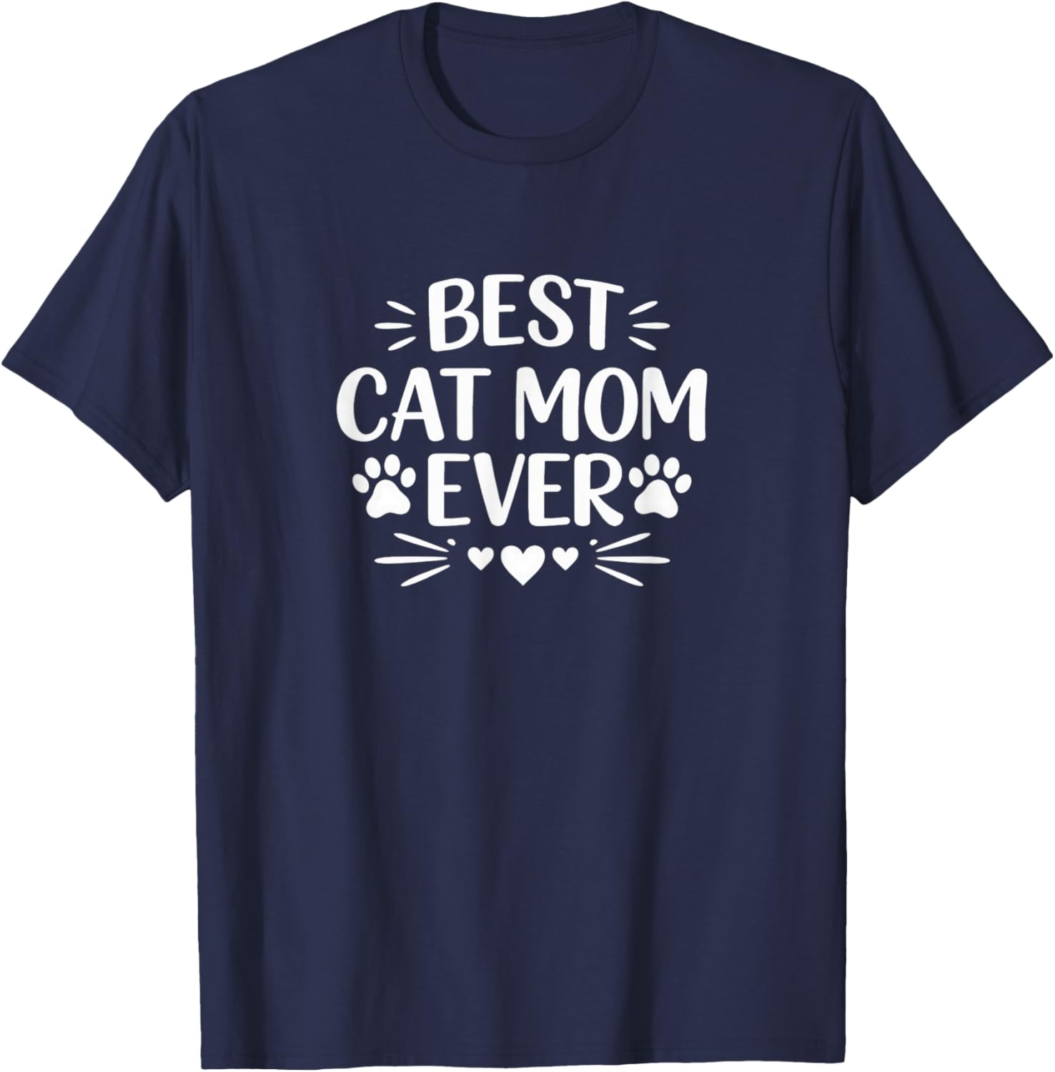 Best Cat Mom Ever T-Shirt - T-Shirt | Navy