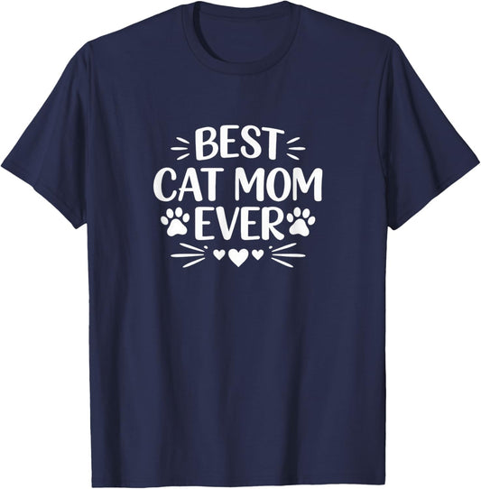 Best Cat Mom Ever T-Shirt - T-Shirt | Navy