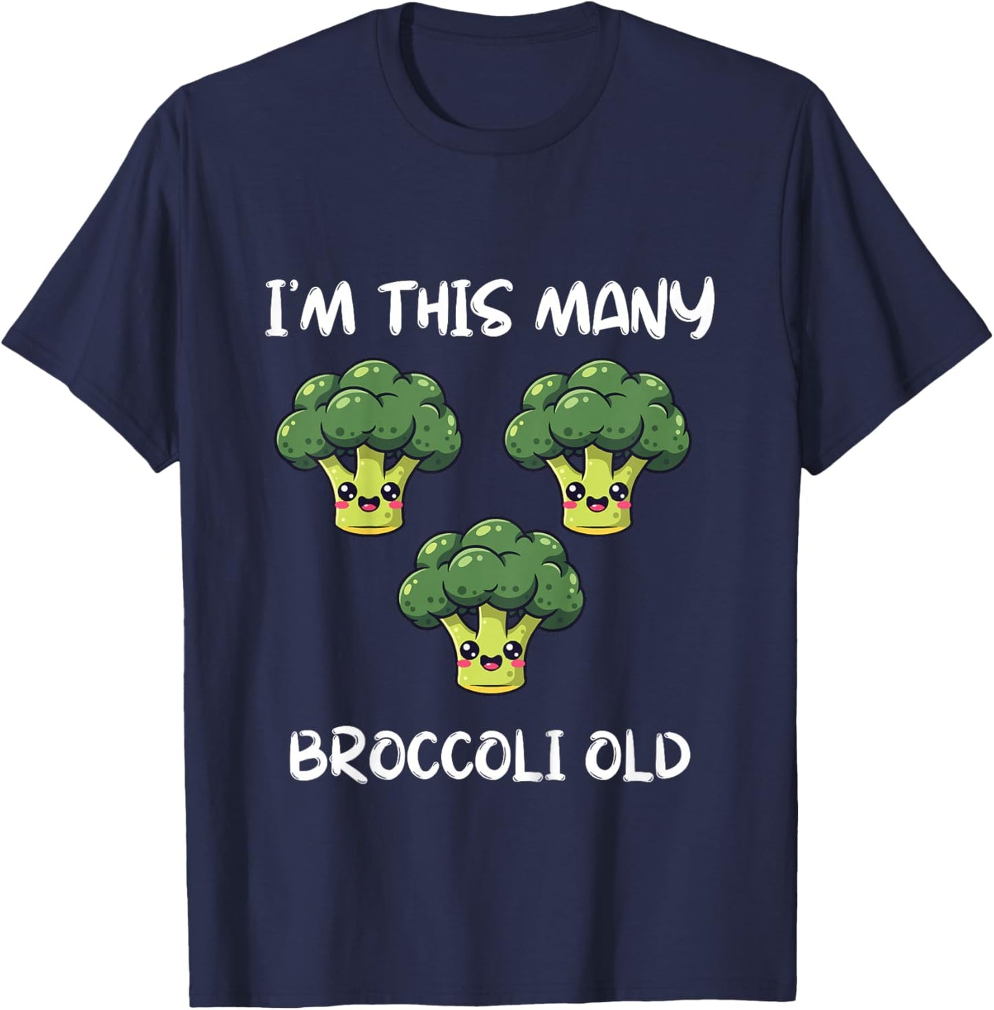 I'm This Many Broccoli Old, Broccoli 3rd Birthday 3 Years T-Shirt - T-Shirt | Navy