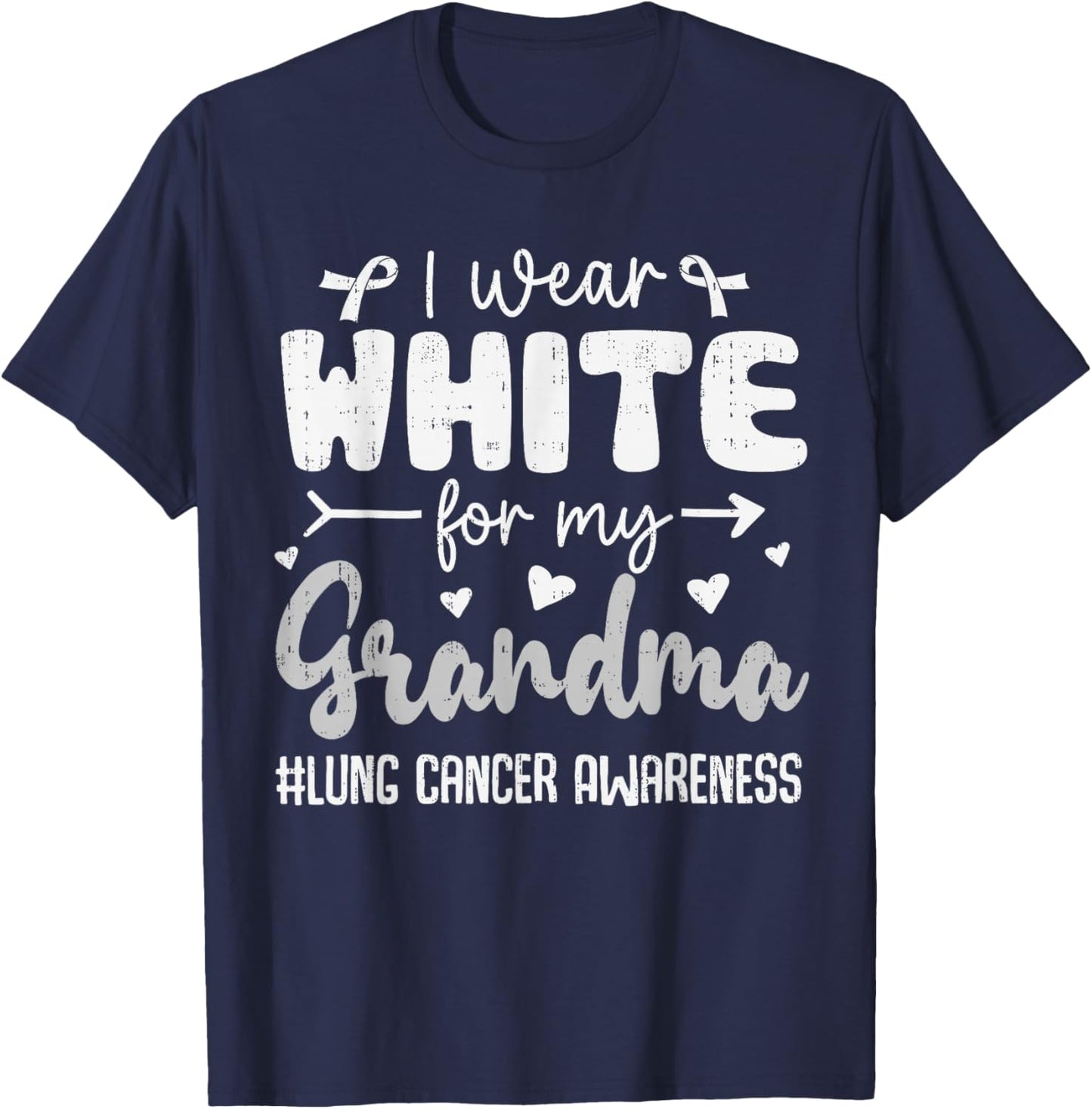 I Wear White for Grandma Lung Cancer Awareness White Ribbon T-Shirt - T-Shirt | Navy
