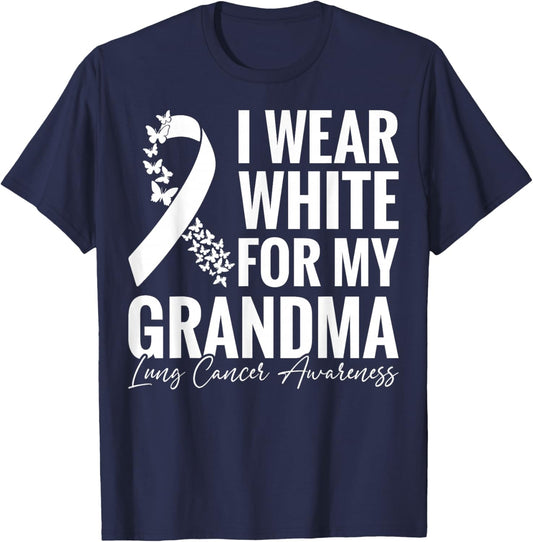I Wear White for My Grandma Lung Cancer Awareness T-Shirt - T-Shirt | Navy