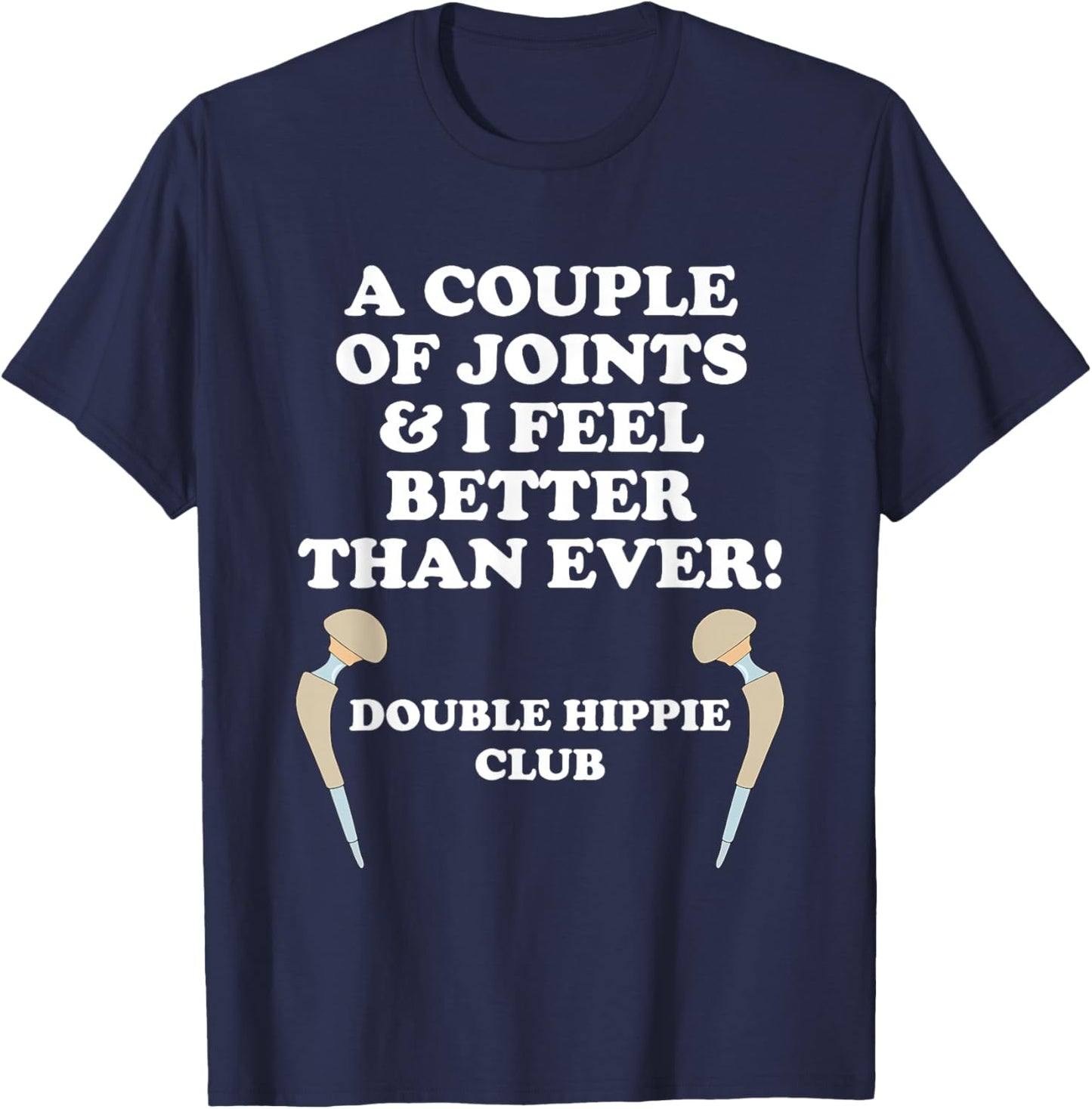 A Couple of Joints and I Feel Better Than Ever Double Hippie T-Shirt - T-Shirt | Navy
