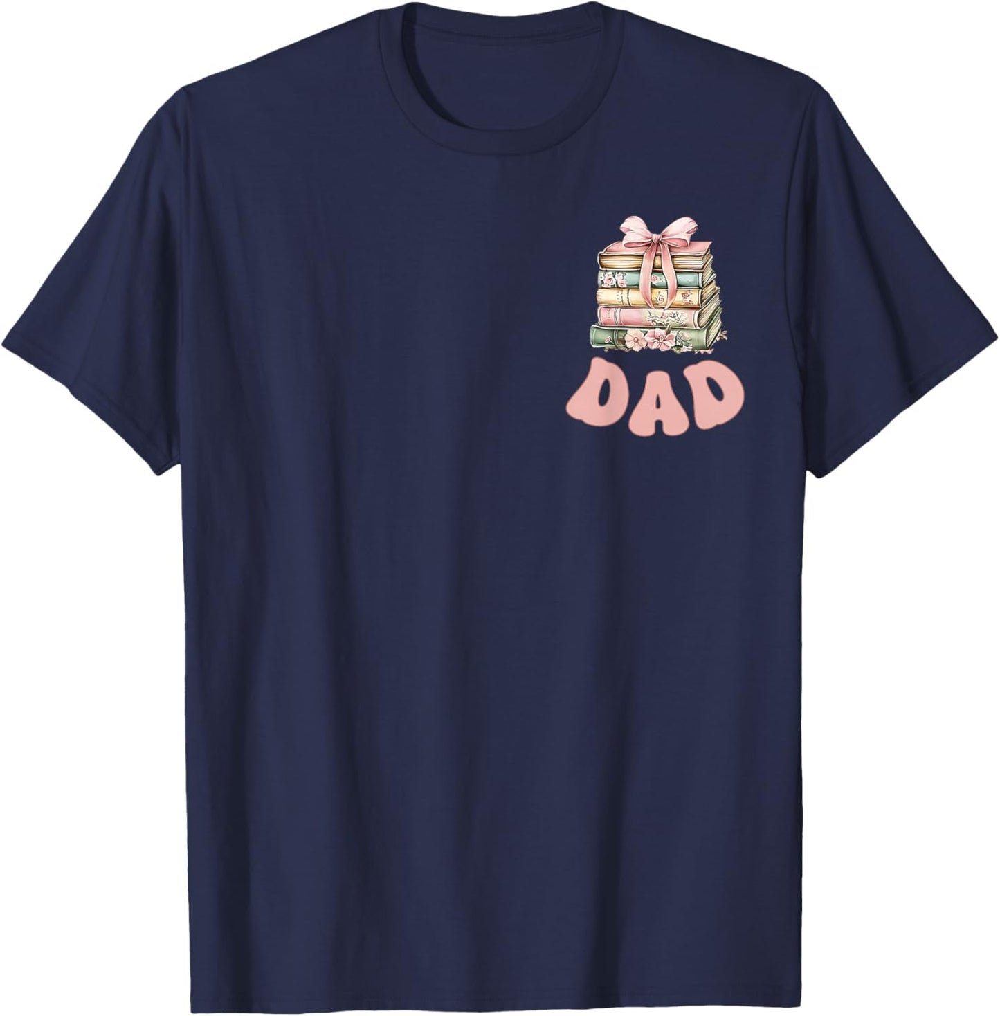 Dad Book First Chapter Birthday Family Matching Party T-Shirt - T-Shirt | Navy