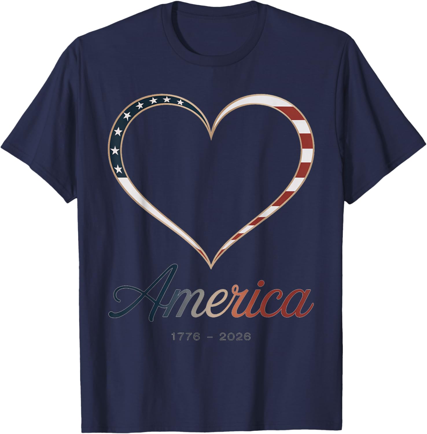 Flag Heart 1776 2026 July 4th 250th Birthday T-Shirt - T-Shirt | Navy