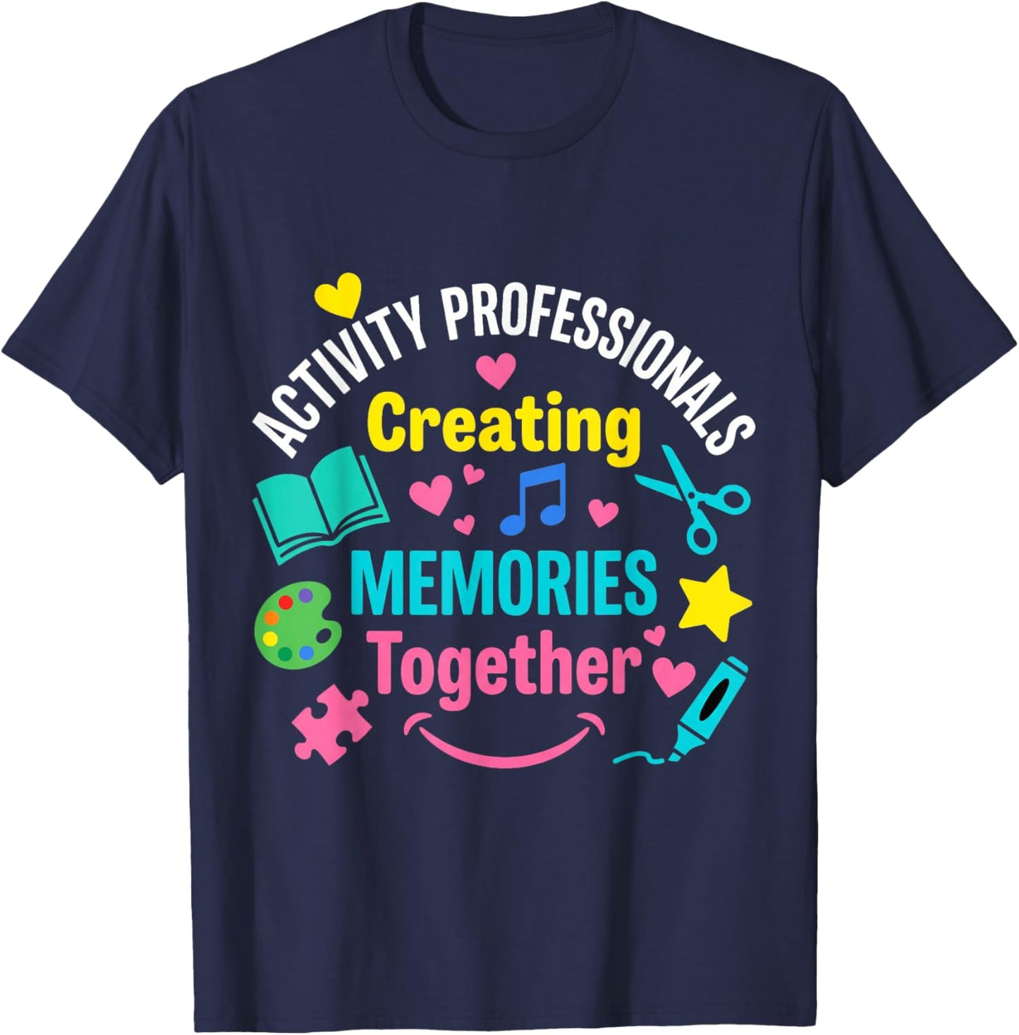 Activity Professionals Week Activity Coordinator Day Team T-Shirt - T-Shirt | Navy