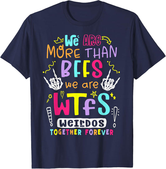 We are More Than BFFs Bestie Squad Best Friend Funny T-Shirt - T-Shirt | Navy