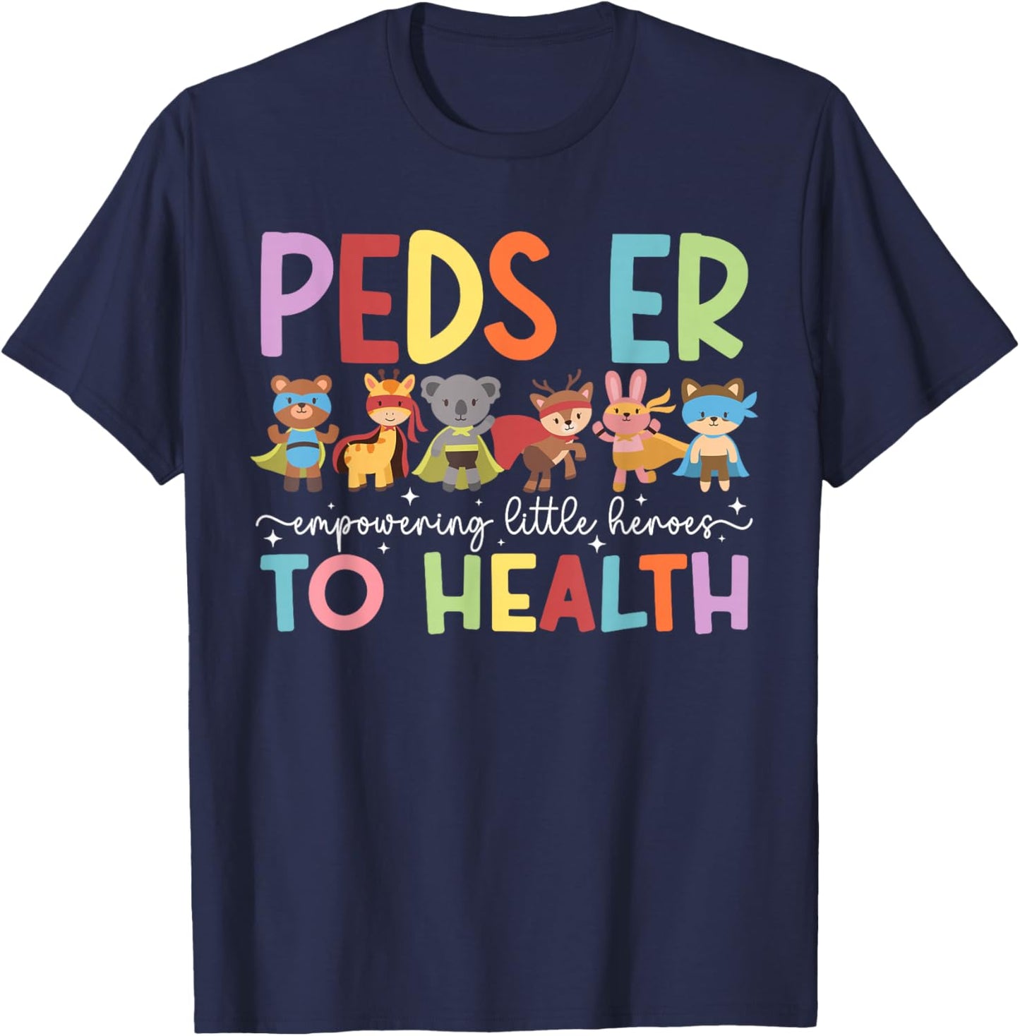 Peds ER Nurse Pediatric Emergency Nurse Appreciation T-Shirt - T-Shirt | Navy