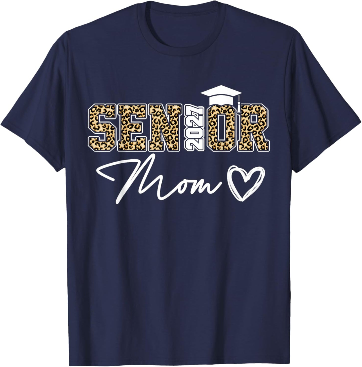Mom Senior 2027 Proud Mom of A Class of 2027 Graduate T-Shirt - T-Shirt | Navy