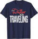 I’d Rather Be Traveling Funny Travel Lover Quote T-Shirt - T-Shirt | Navy