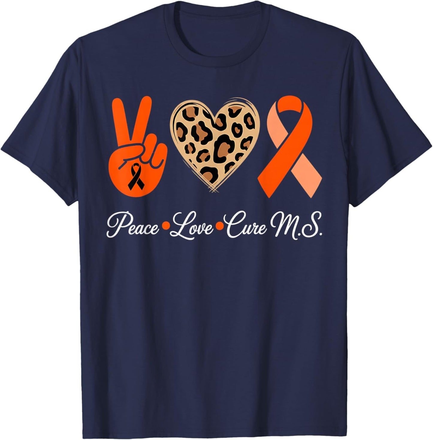 Multiple Sclerosis Awareness Peace Love Cure MS Men Women T-Shirt - T-Shirt | Navy