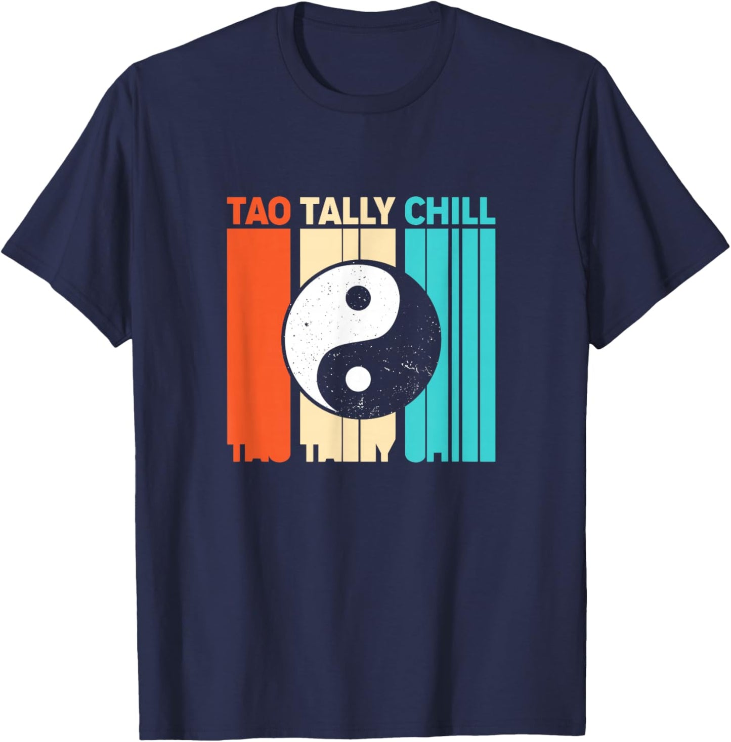 Retro Daoism Taoism Tao Totally Chill Yin Yang T-Shirt - T-Shirt | Navy
