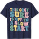 Groovy Funny This Orgy Sure is Off to A Slow Start Quote T-Shirt - T-Shirt | Navy