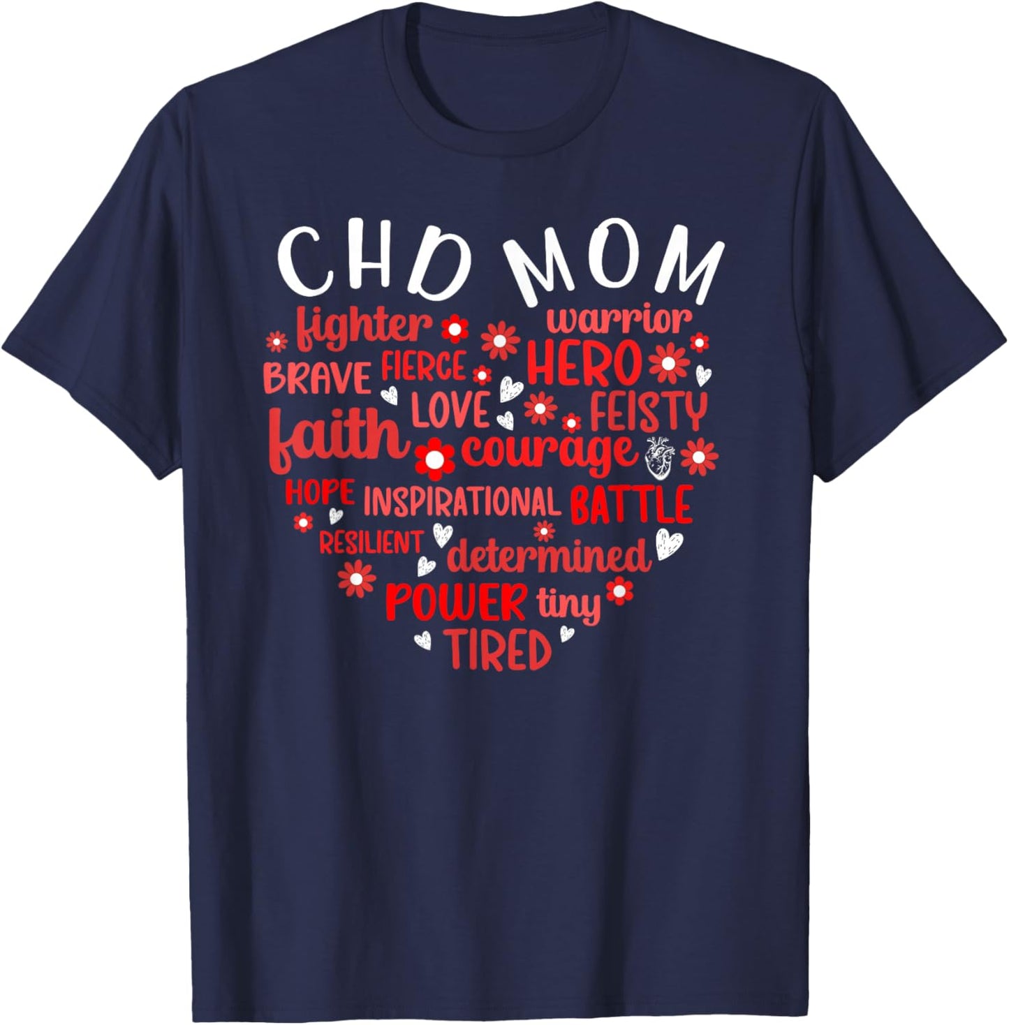 CHD Mom Heart Congenital Heart Disease Mom CHD Awareness T-Shirt - T-Shirt | Navy
