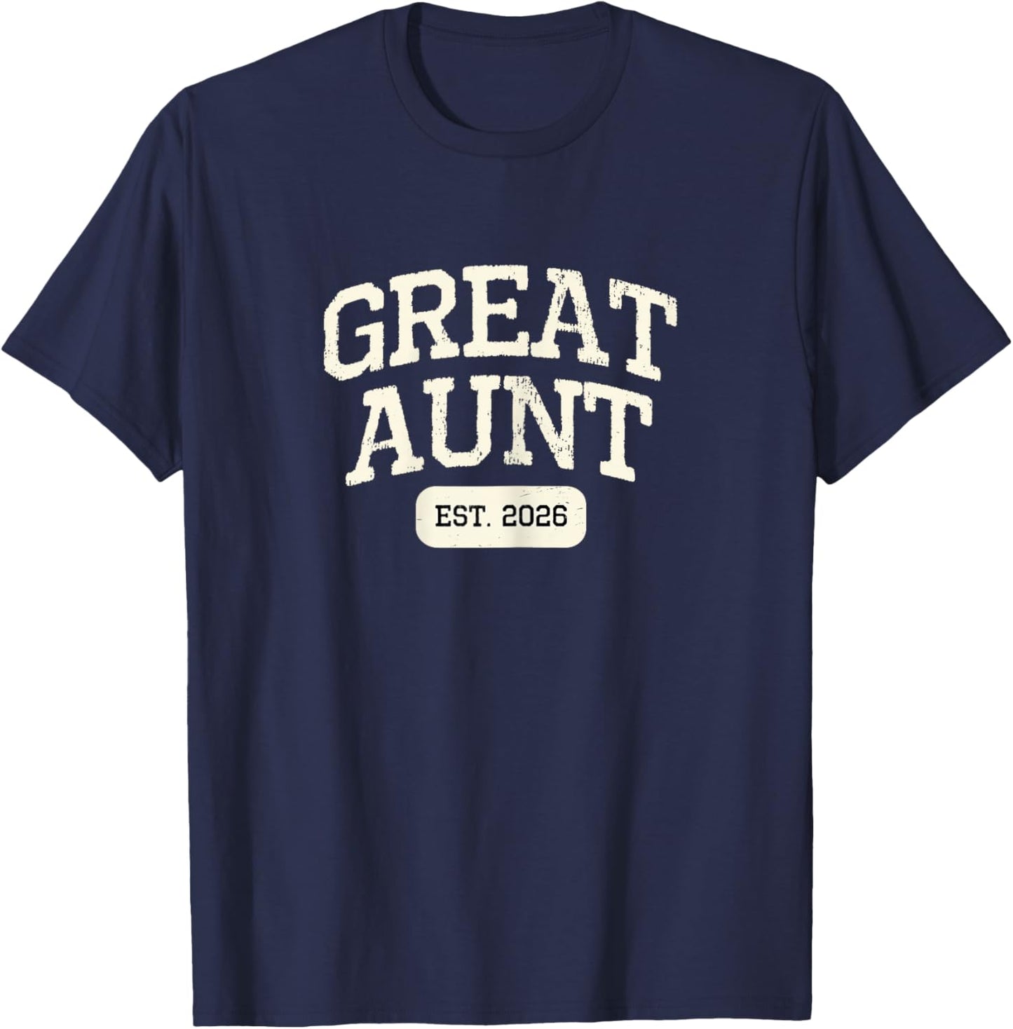 New Great Aunt Est 2026 1st First Time Pregnancy T-Shirt - T-Shirt | Navy