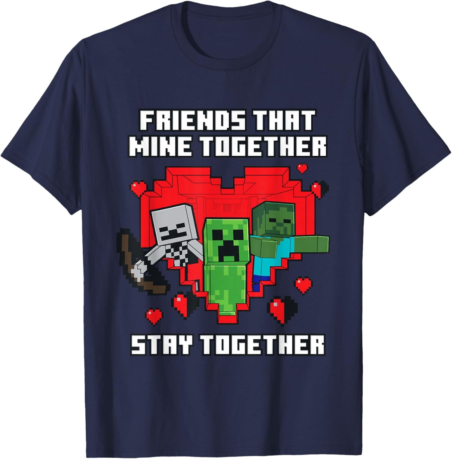 Minecraft Friends That Mine Together Valentine T-Shirt - T-Shirt | Navy