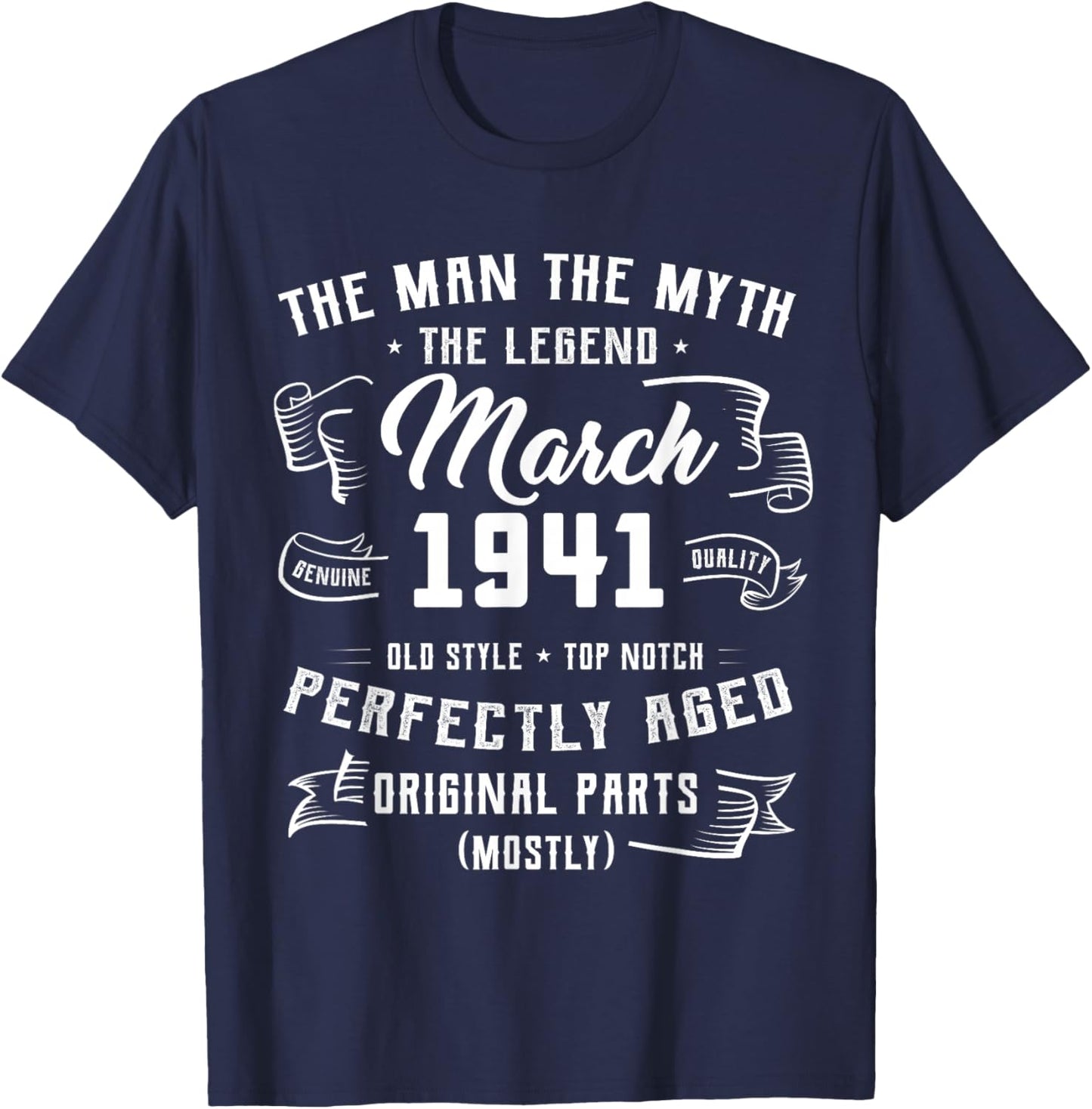 85th Birthday Gift Man Myth Legend March 1941 85 Yrs Old T-Shirt - T-Shirt | Navy
