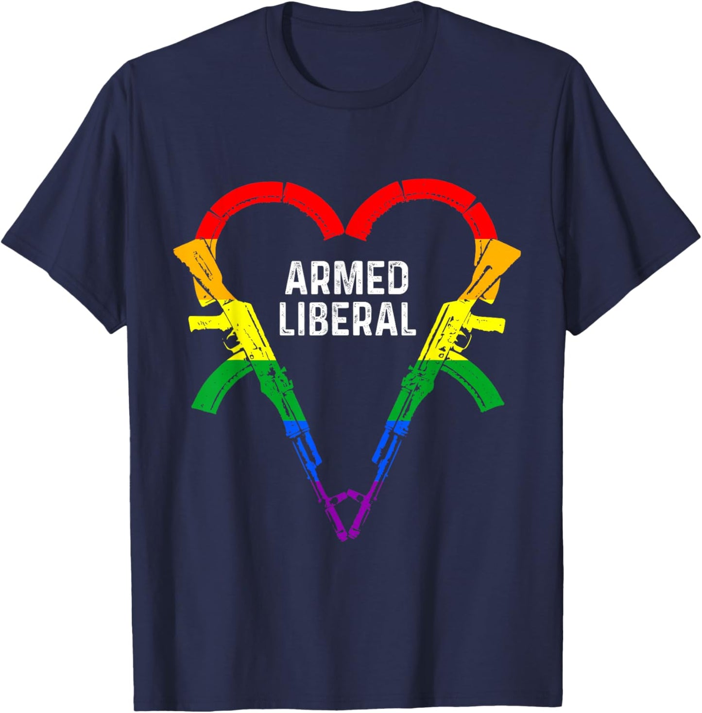 Armed Liberal Gay Gun Owner AK47 Heart LGBTQ Pride AK-47 T-Shirt - T-Shirt | Navy