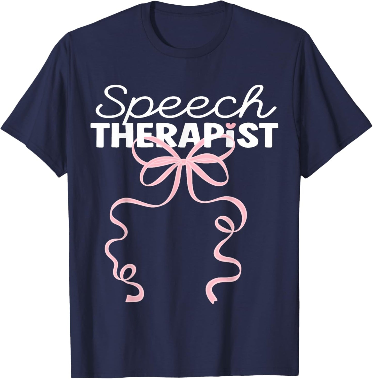 Speech Therapist Language Pathologist SLP Pink Coquette Bow T-Shirt - T-Shirt | Navy
