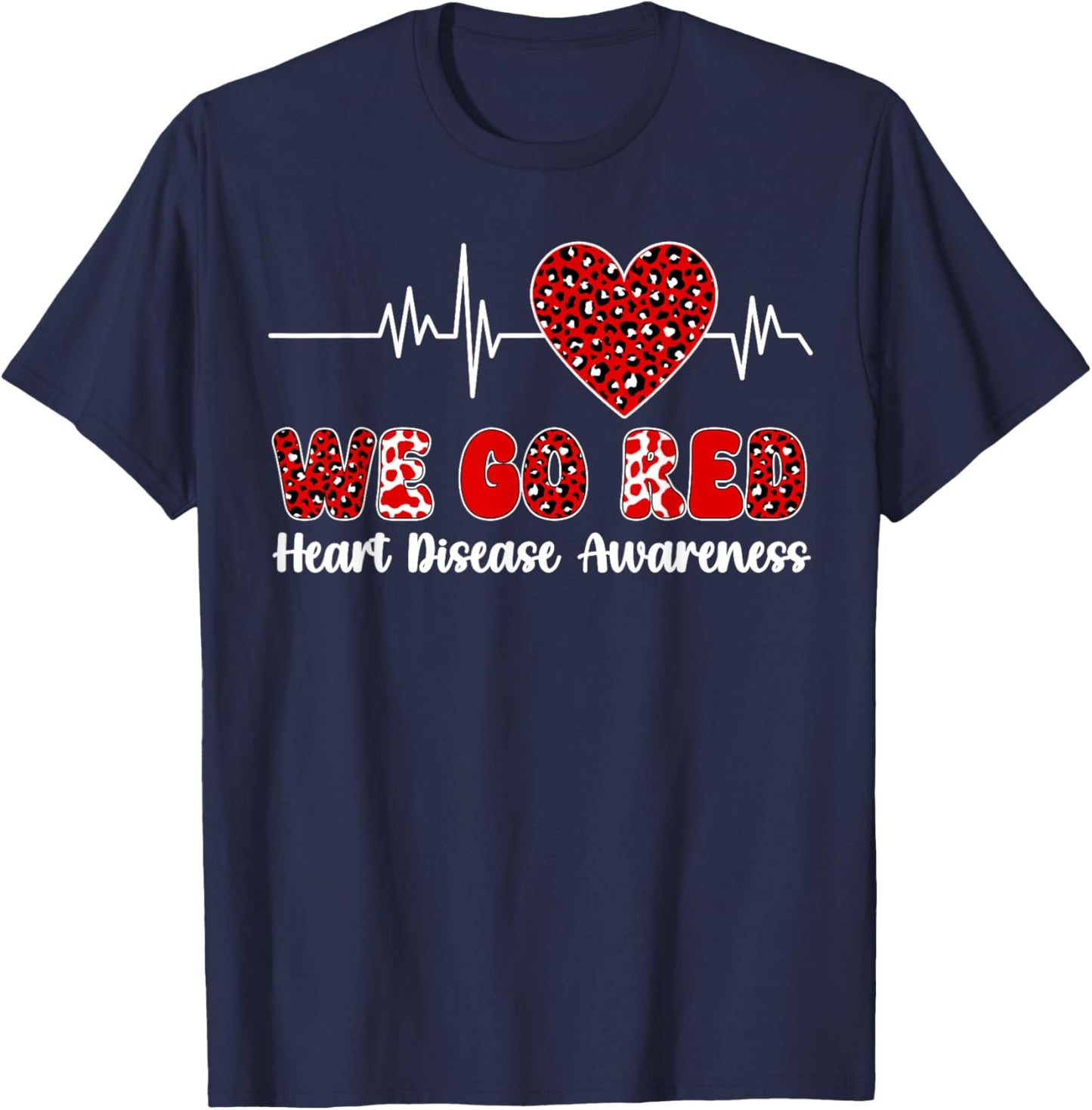 We Go Red Heart Disease Awareness Men Women Leopard T-Shirt - T-Shirt | Navy