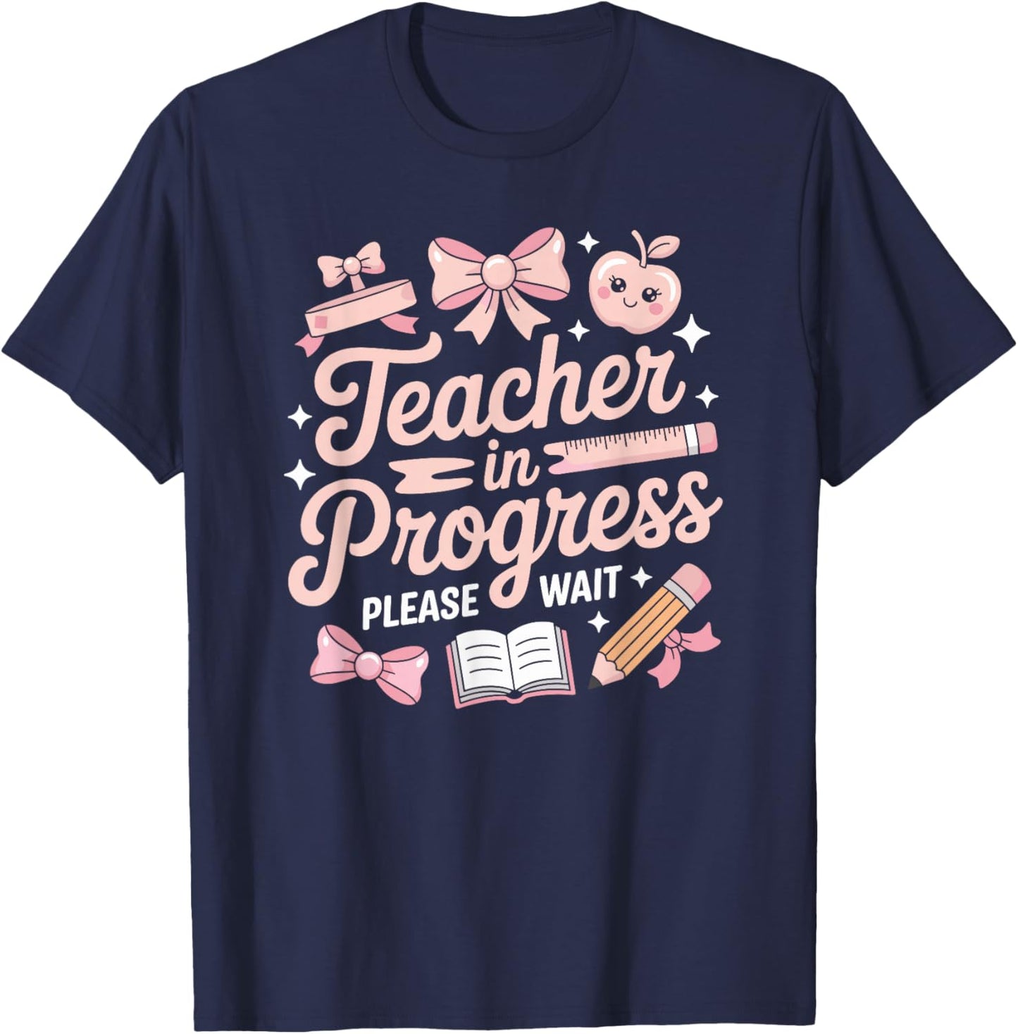 Teacher in Training Pink Bow Apple Please Wait Women T-Shirt - T-Shirt | Navy