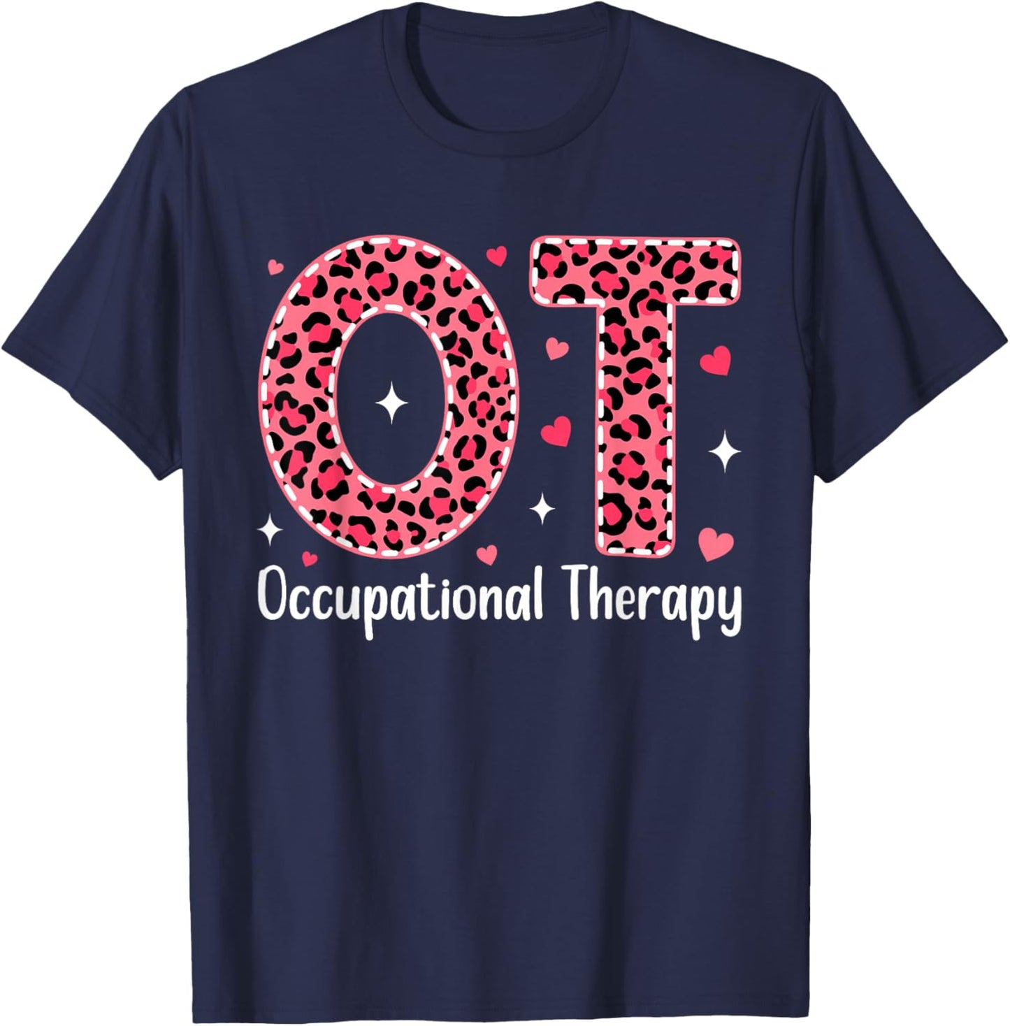 Occupational Therapy Leopard Valentine OT Therapist T-Shirt - T-Shirt | Navy