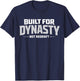 Built for Dynasty, Not Redraft Fantasy Football League Fans T-Shirt - T-Shirt | Navy