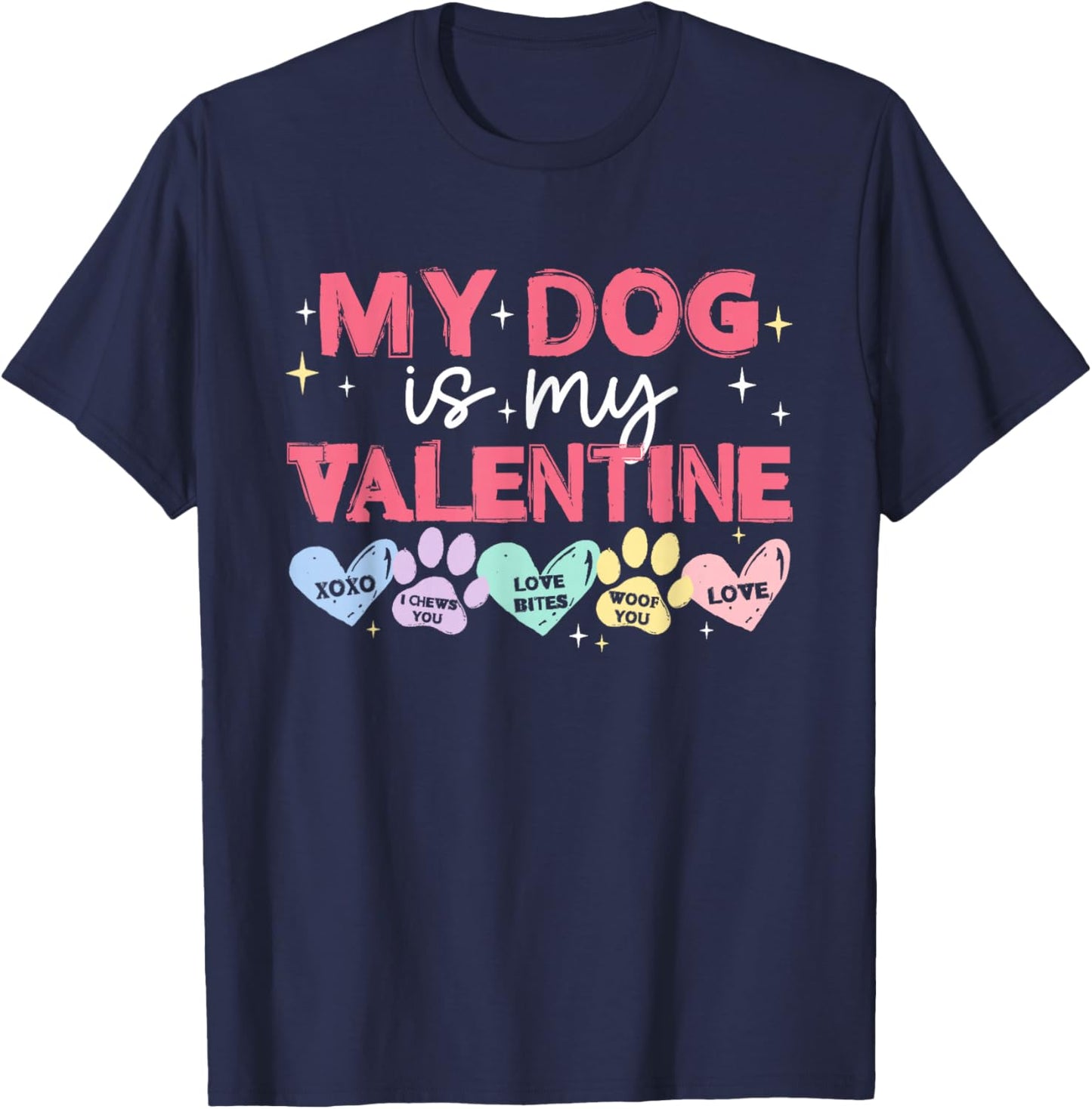 My-Dog is My Valentine Dog Paw Love Pet Lover Women Girls T-Shirt - T-Shirt | Navy
