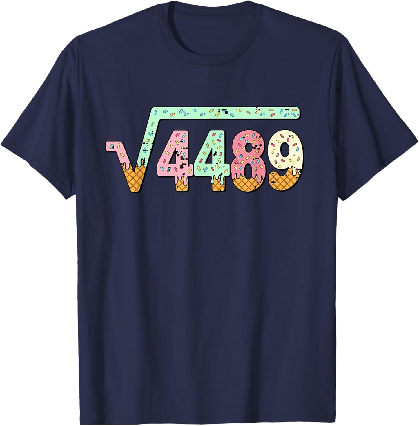 Square Root 4489 Slang Math Teacher Six Seven 6 7 Meme 67 T-Shirt - T-Shirt | Navy