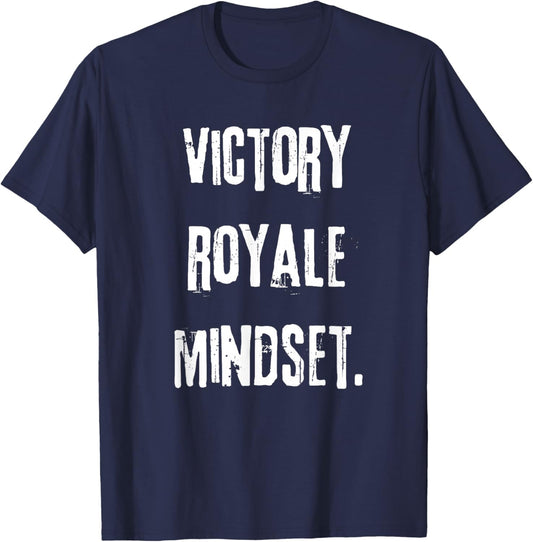 Victory Royale Mindset. Gamer Slogan Women Cool T-Shirt - T-Shirt | Navy