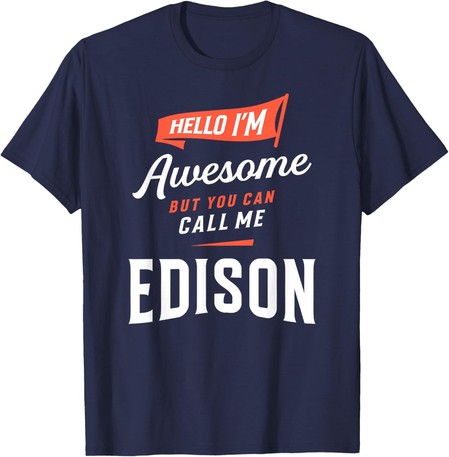 Awesome Edison Personalized Name Edison T-Shirt - T-Shirt | Navy