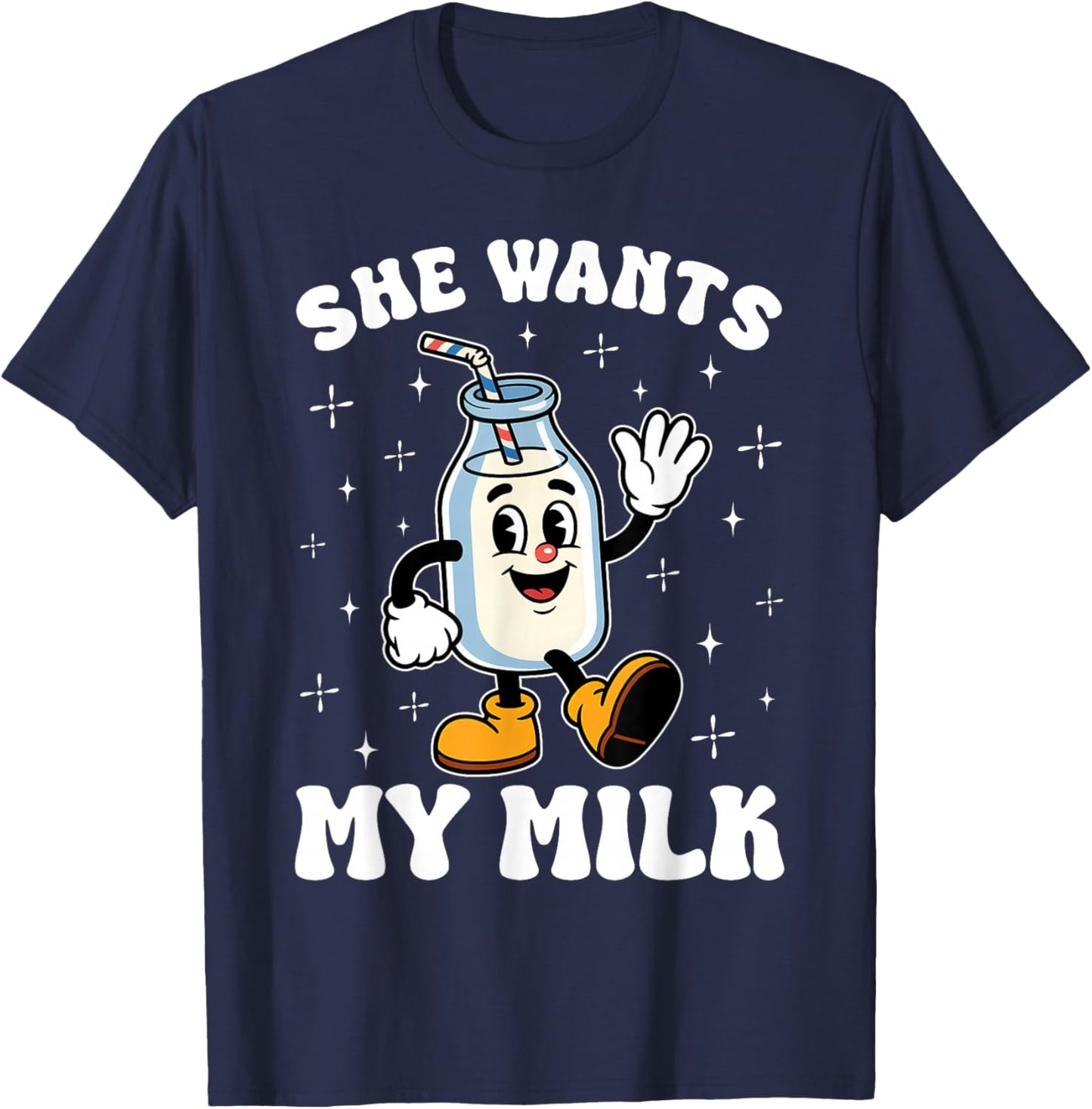 Inappropriate Funny She Wants My Milk Meme Christmas Couple T-Shirt - T-Shirt | Navy