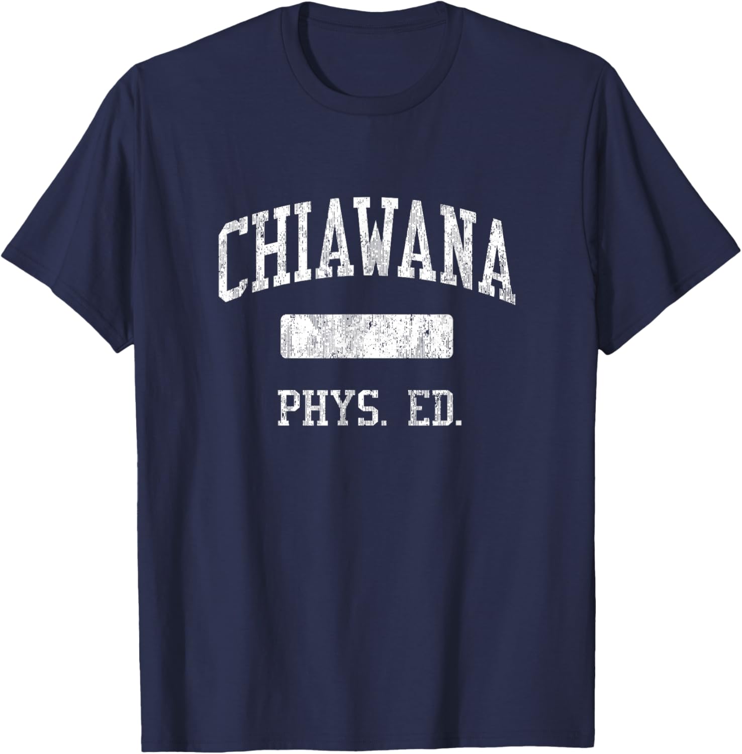 Chiawana High School HS Pasco WA PHYS Ed T-Shirt - T-Shirt | Navy