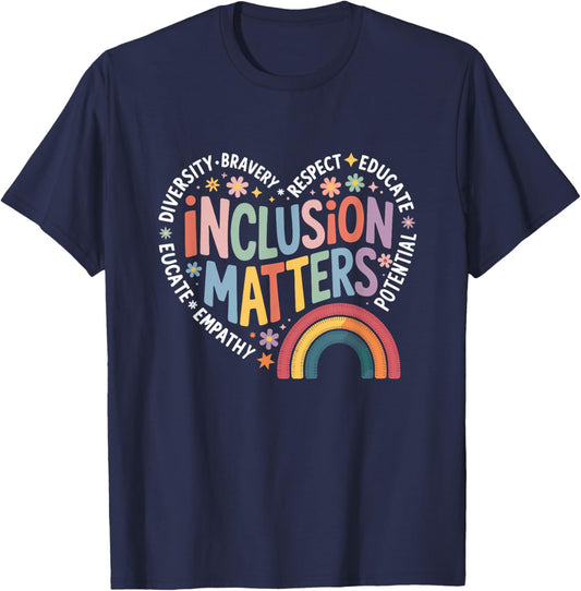 Inclusion Matters Special Education Teacher SPED Autism T-Shirt - T-Shirt | Navy