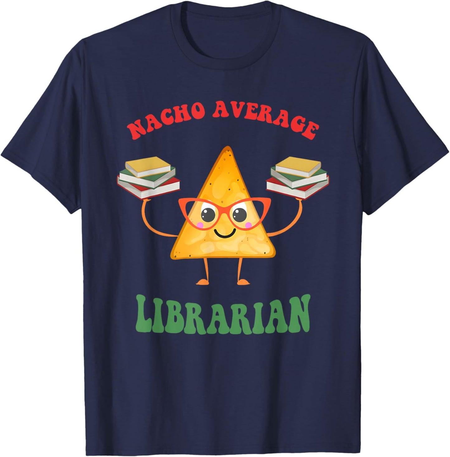 Nacho, Average Librarian, Nerdy-Cool T-Shirt - T-Shirt | Navy