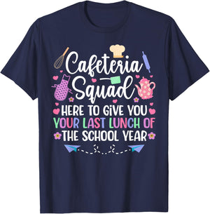 Cafeteria Squad Lunch Lady Last Day of School Lunch Lady T-Shirt - T-Shirt | Navy