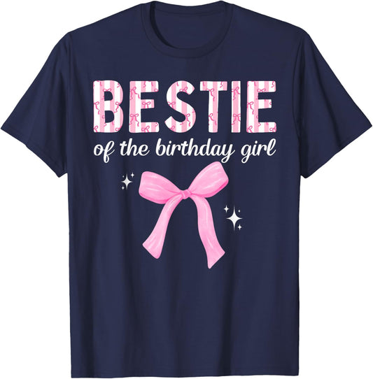 Bestie of The Birthday Girl Coquette Bow Family Matching T-Shirt - T-Shirt | Navy