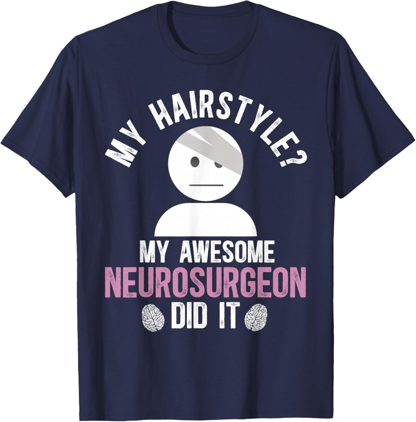 Brain Surgery Recovery Funny Brain Surgery Survivor T-Shirt - T-Shirt | Navy