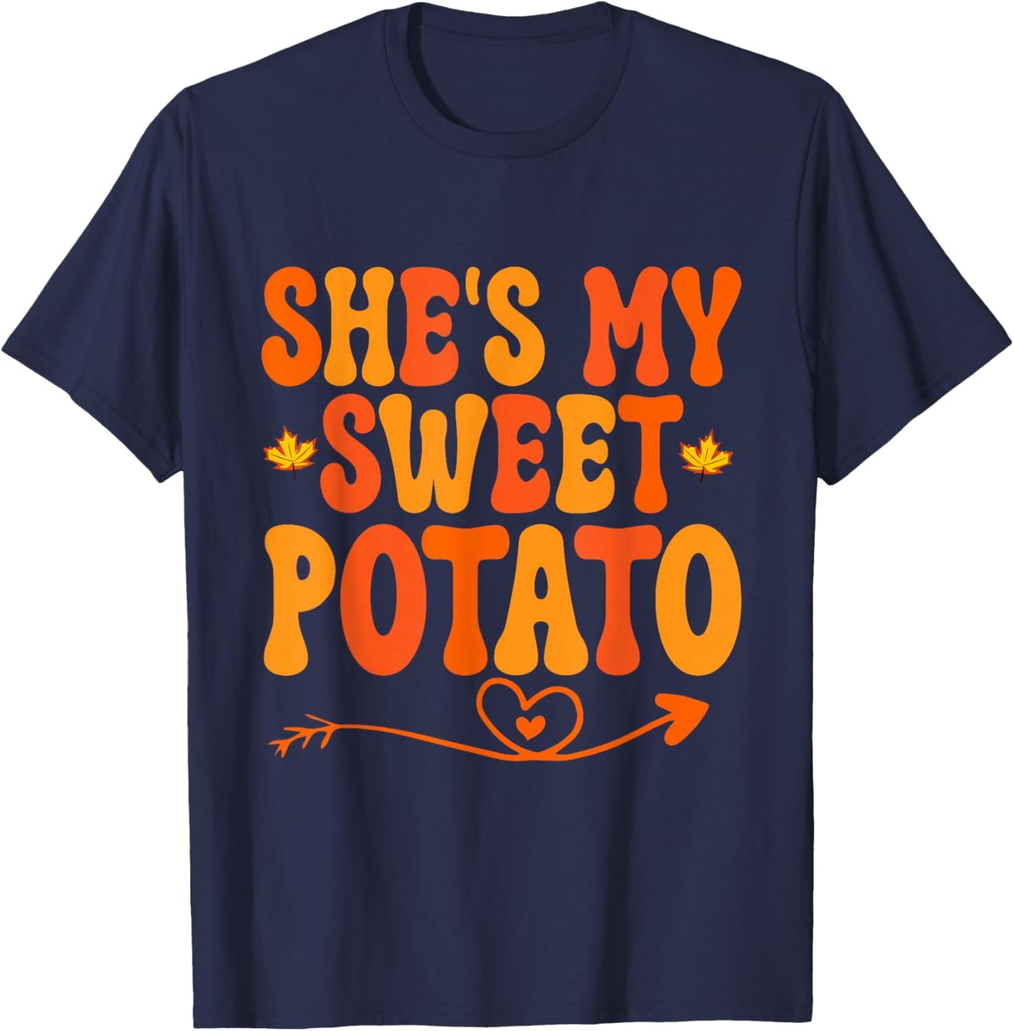 She's My Sweet Potato i yam Thanksgiving Matching Couples T-Shirt - T-Shirt | Navy