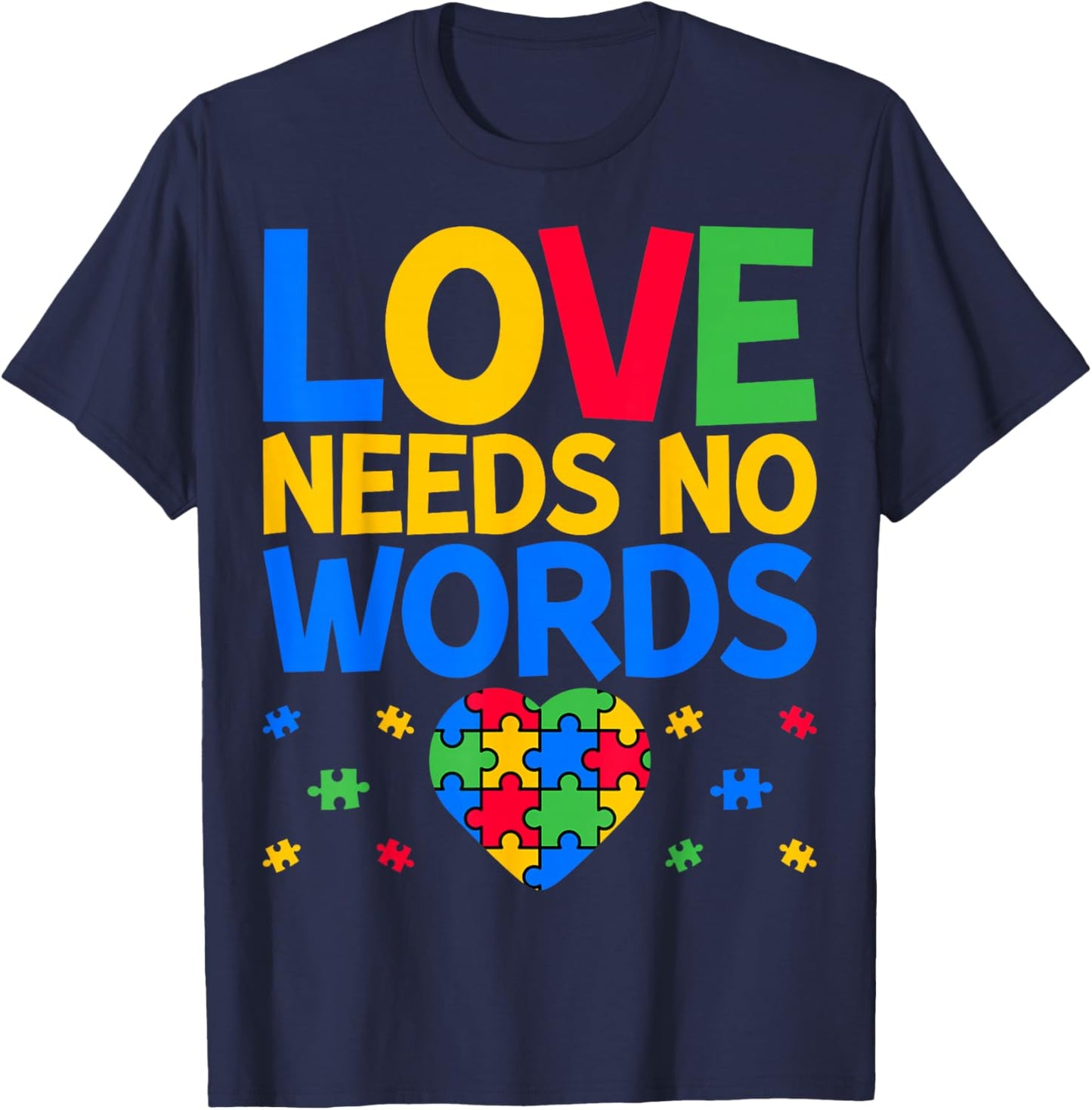 Love Needs No Words - SPED Teacher Special Education T-Shirt - T-Shirt | Navy