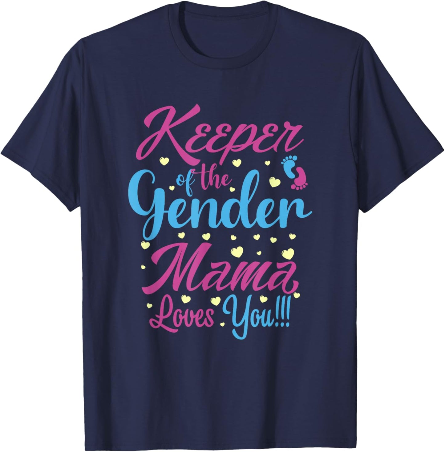 Keeper of The Gender Mama Loves You - Gender Reveal T-Shirt - T-Shirt | Navy