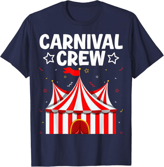 Carnival Crew Circus Tent Festival Fun Team T-Shirt - T-Shirt | Navy