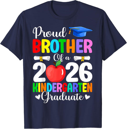 Proud Brother Class of 2026 Kindergarten Graduate Graduation T-Shirt - T-Shirt | Navy