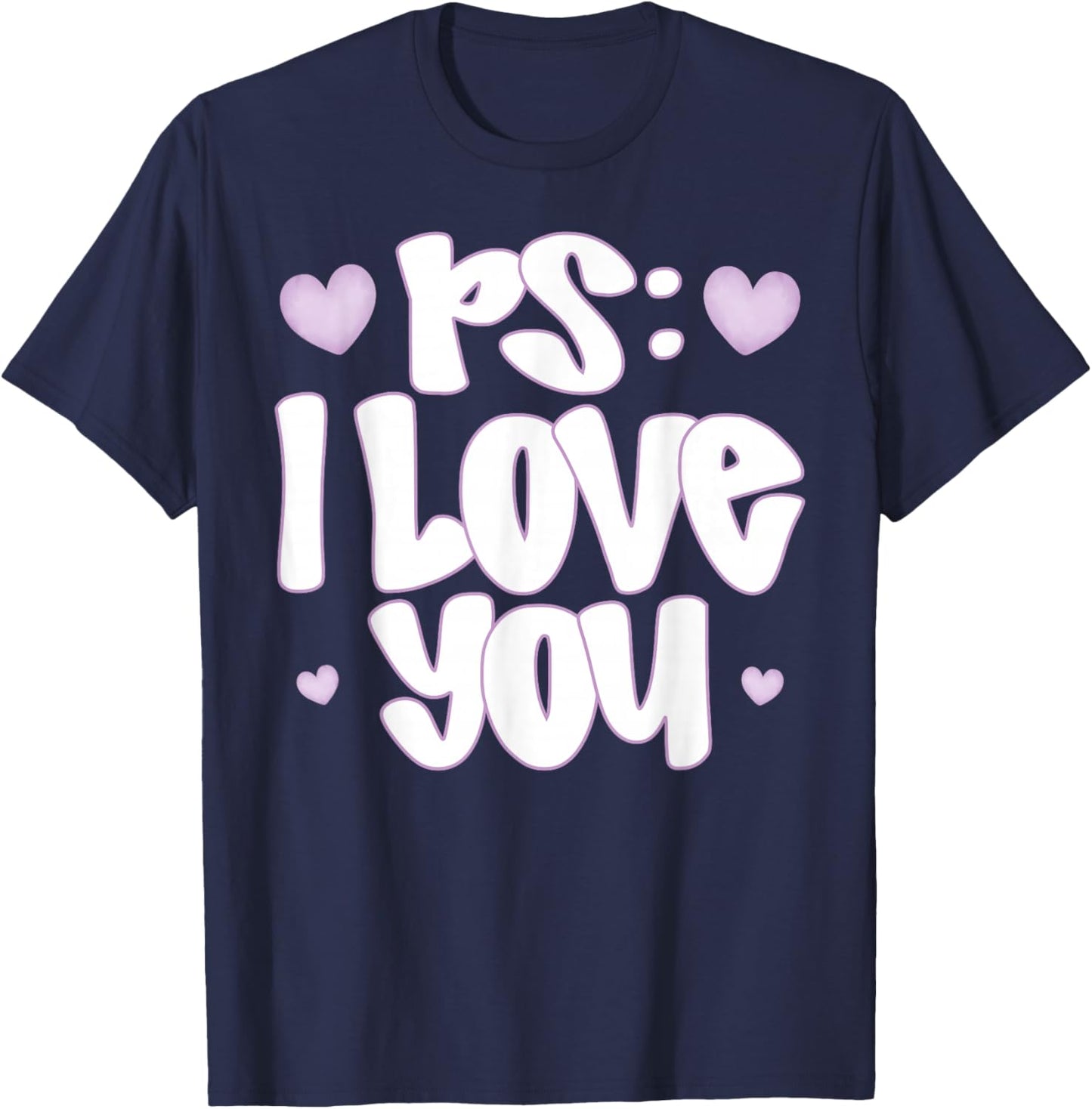 PS I Love You Day Valentine's Day Purple Heart Women Men Kid T-Shirt - T-Shirt | Navy